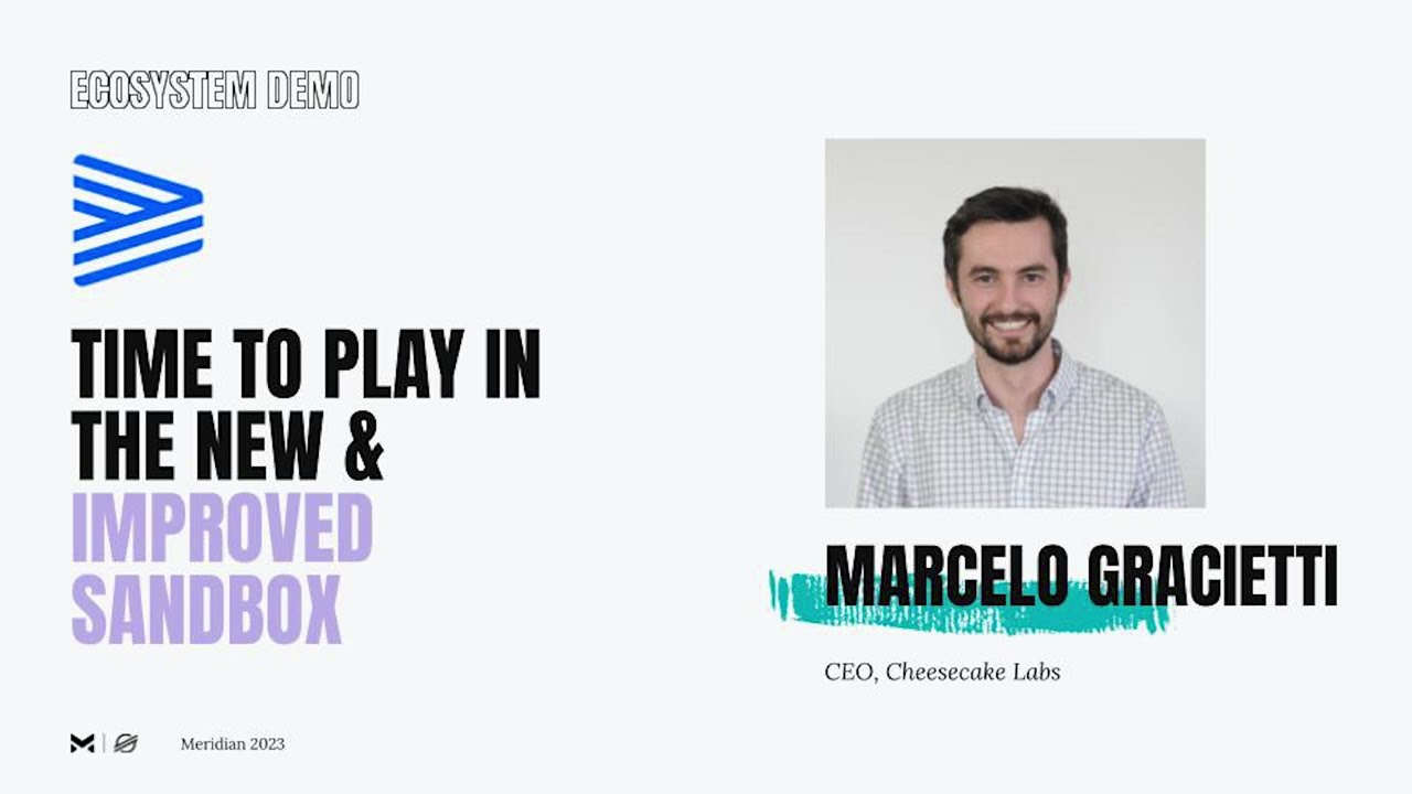 Cheesecake Labs: Time to Play in the New and Improved Asset Sandbox | Meridian 2023