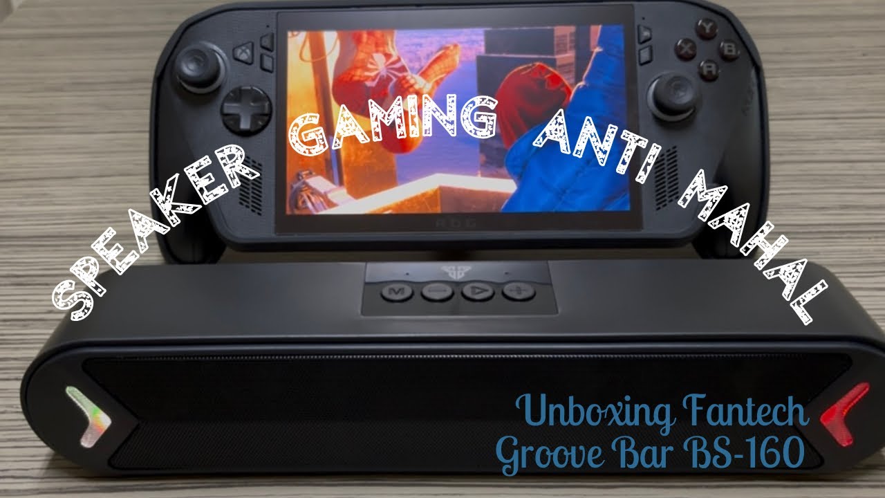 SIAPA BILANG SPEAKER GAMING HARUS MAHAL !!! UNBOXING FANTECH GROOVE BAR BS-160