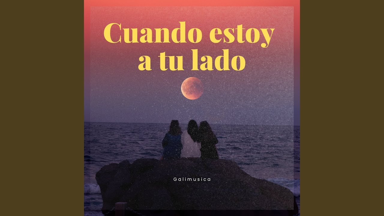 Cuando Estoy a Tu Lado