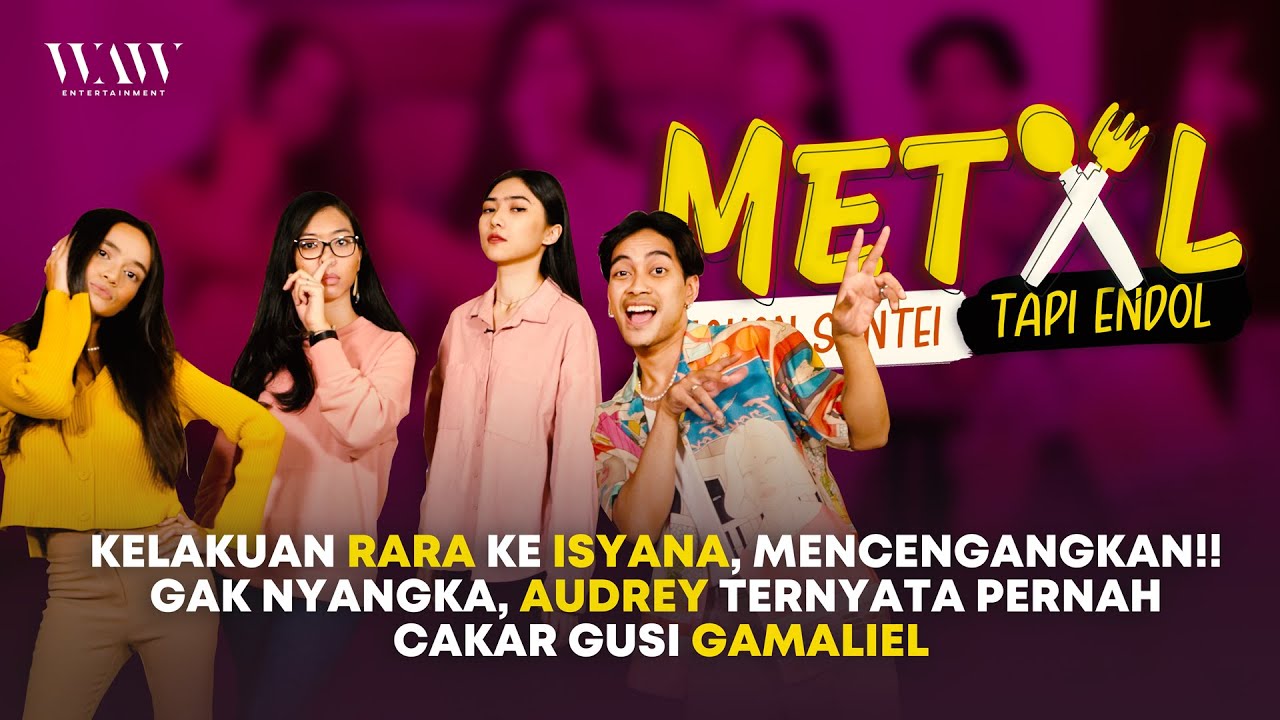 AUDREY PERNAH CAKAR GUSI GAMAL & KELAKUAN RARA KE ISYANA MENCENGANGKAN | METAL Isyana Sarasvati