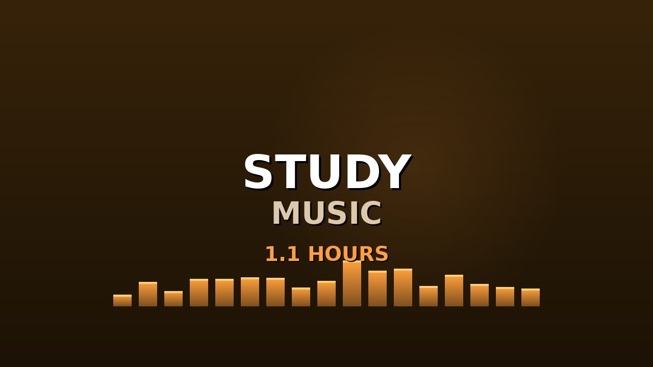 Study Music 1h - Focus Music for Work, Reading & Concentration