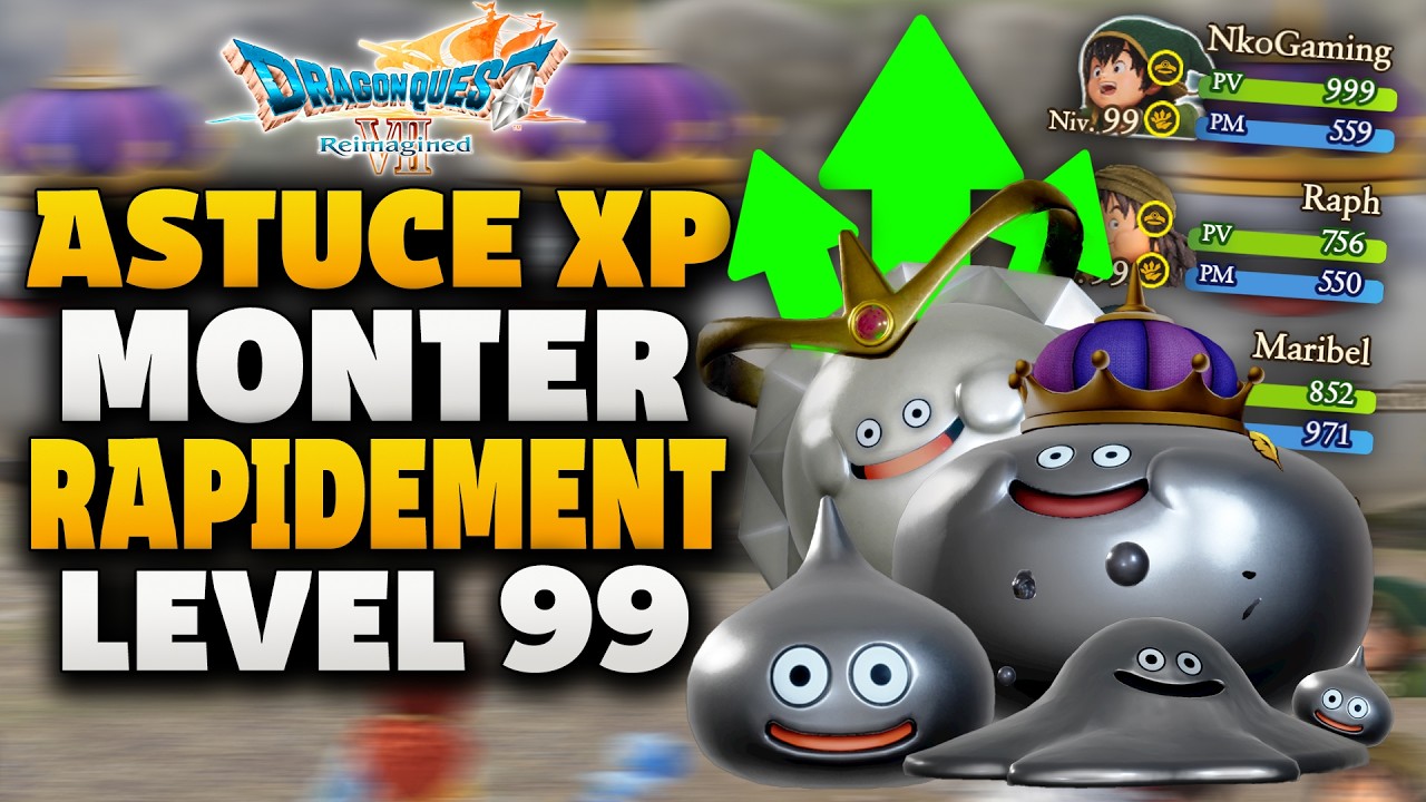 ✅Ou XP Facilement En Début, Milieu et Fin de Jeu Sur DRAGON QUEST 7 REIMAGINED (Astuce LV 99 Facile)