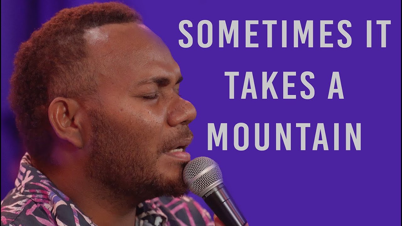 Sometimes It Takes A Mountain - Time For Singing