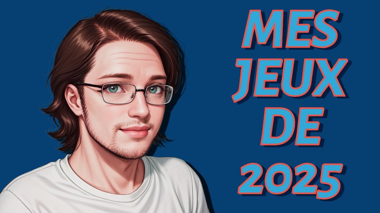 MES JEUX DE 2025 !