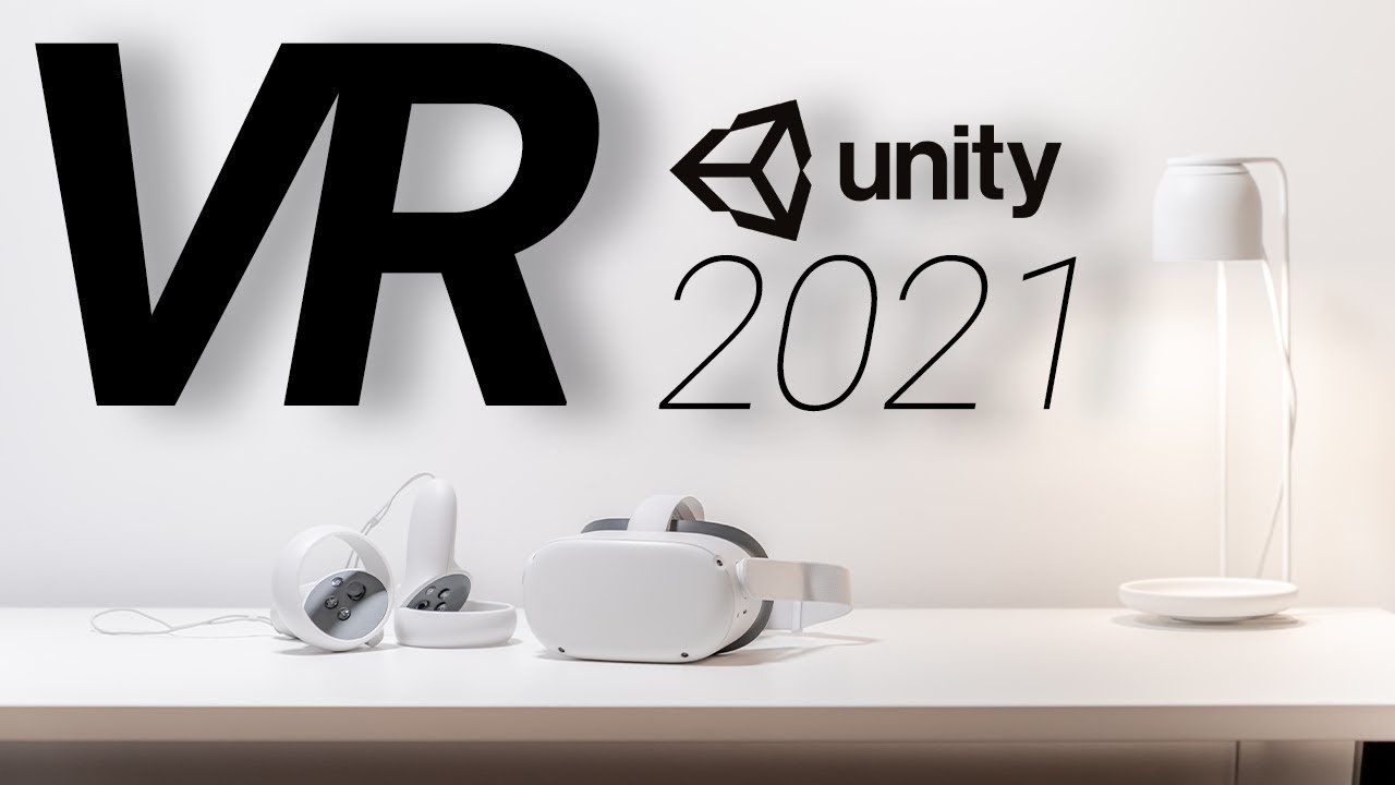 How To Start A VR Game In Unity 2021
