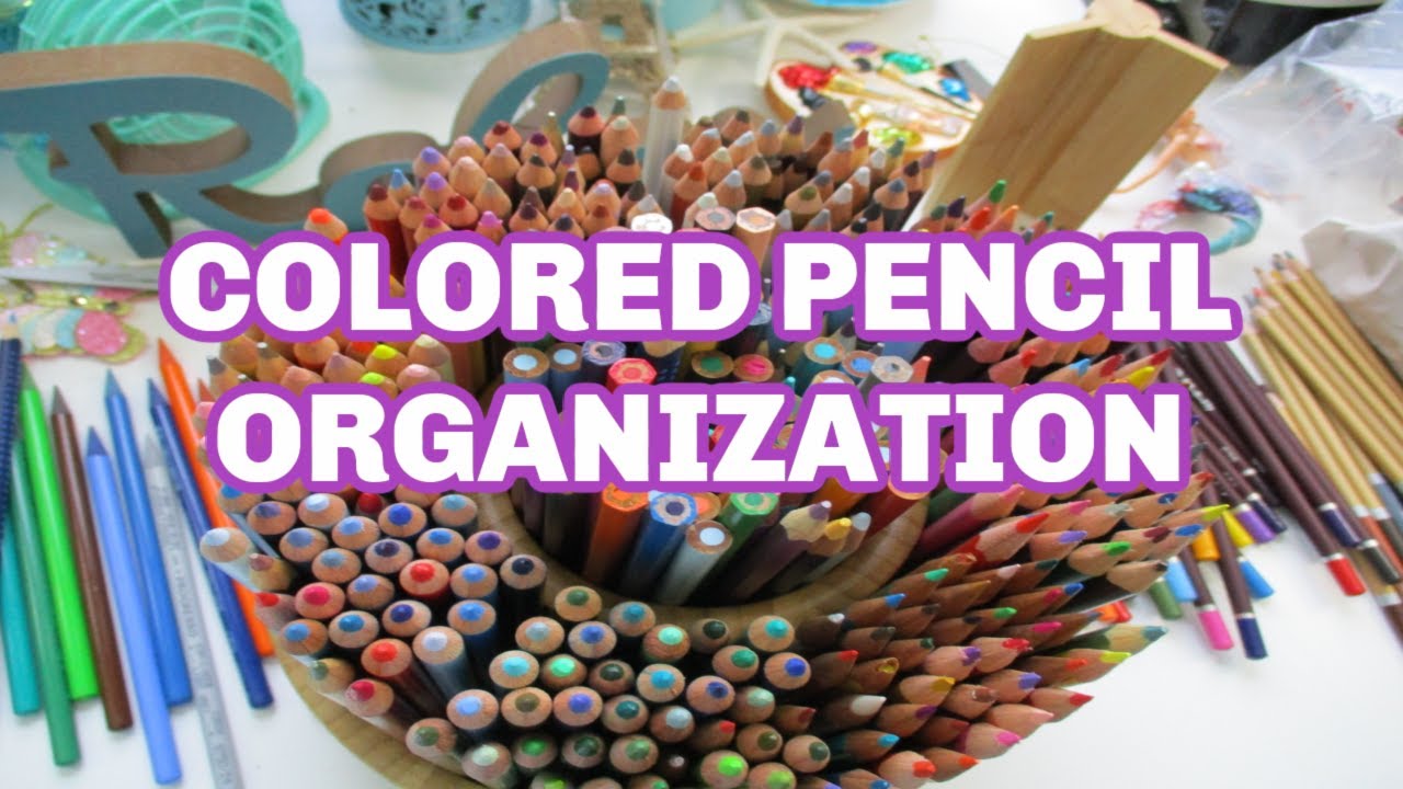 COLORED PENCIL ORGANIZATION