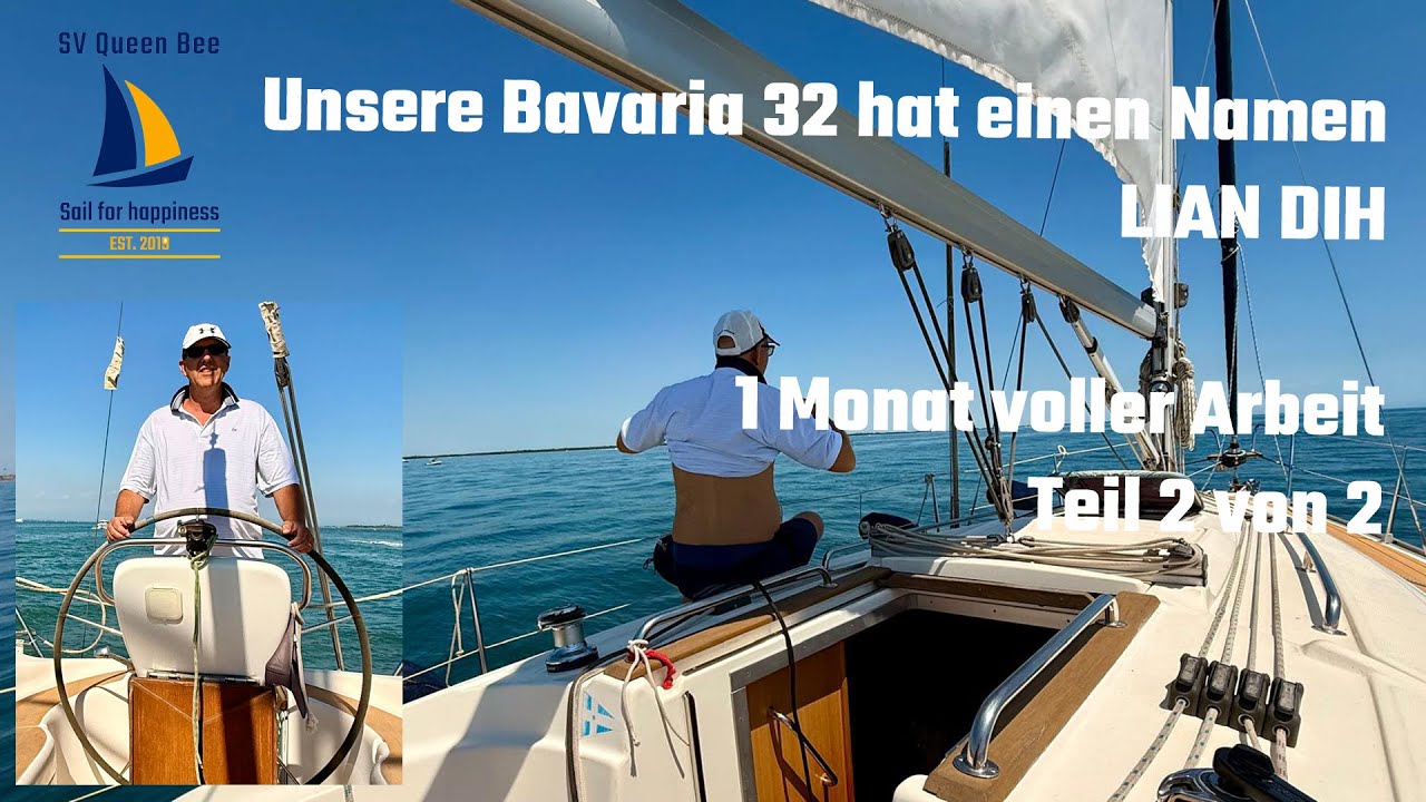 Unsere Bavaria 32 - LIAN DIH kleines Refit - Teil 2 von 2