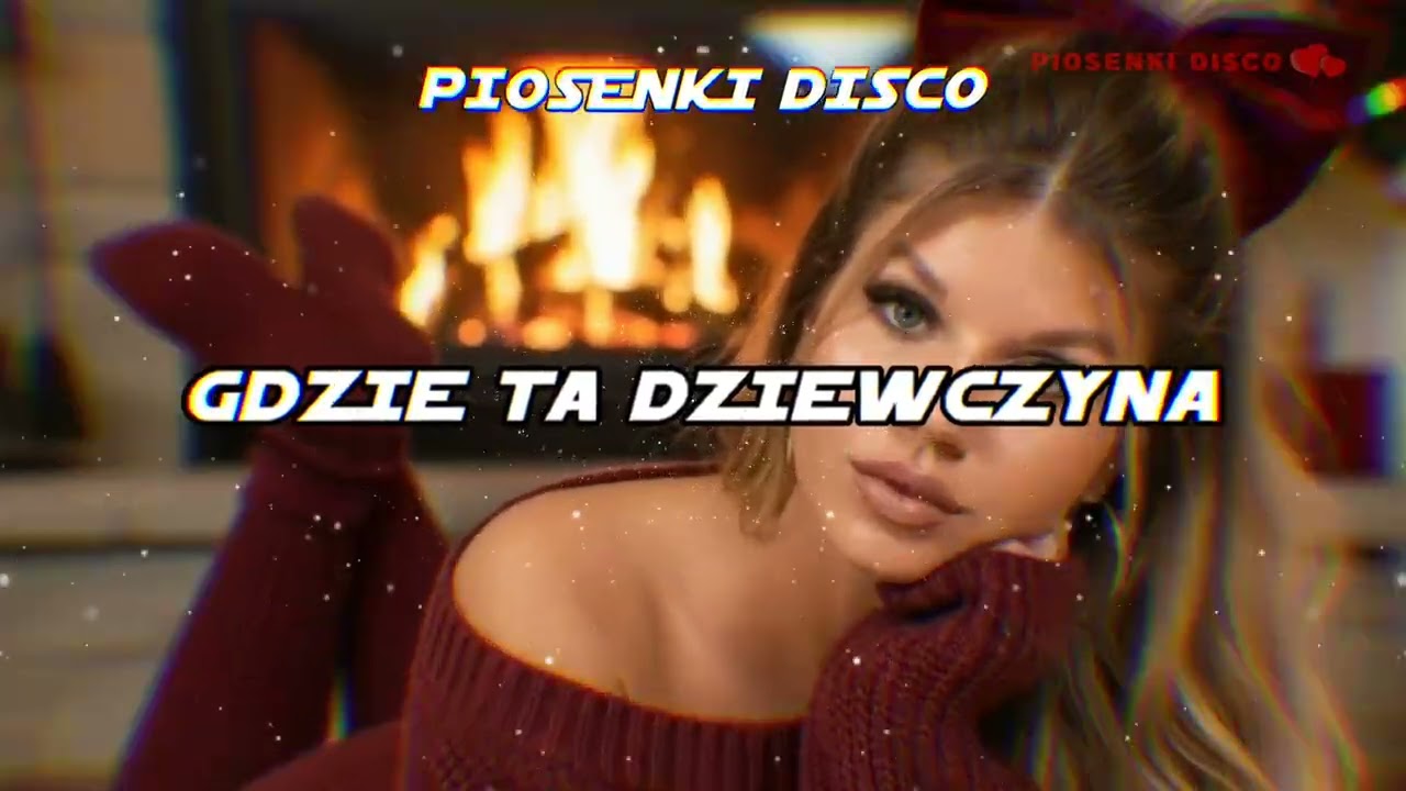 Gdzie Ta Dziewczyna Co Serce Mi Da 💔❤️ | Piosenki Disco 🎶🔥 Titktok Hit Viral 🚀💃
