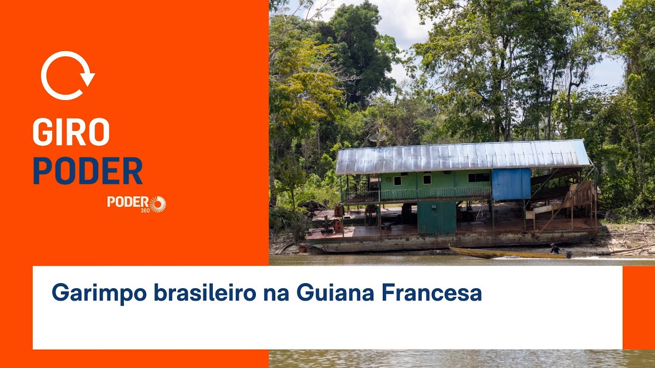 Giro Poder: Garimpo brasileiro na Guiana Francesa
