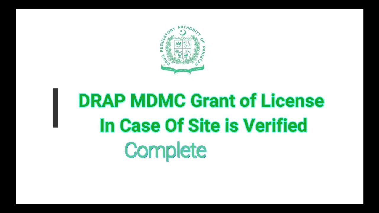 DRAP: Grant Of License If Site is Already Verified
