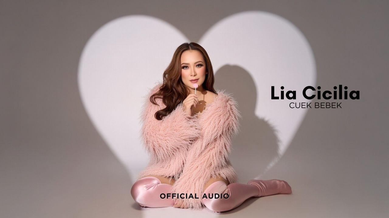 LIA CICILIA - CUEK BEBEK (OFFICIAL AUDIO)