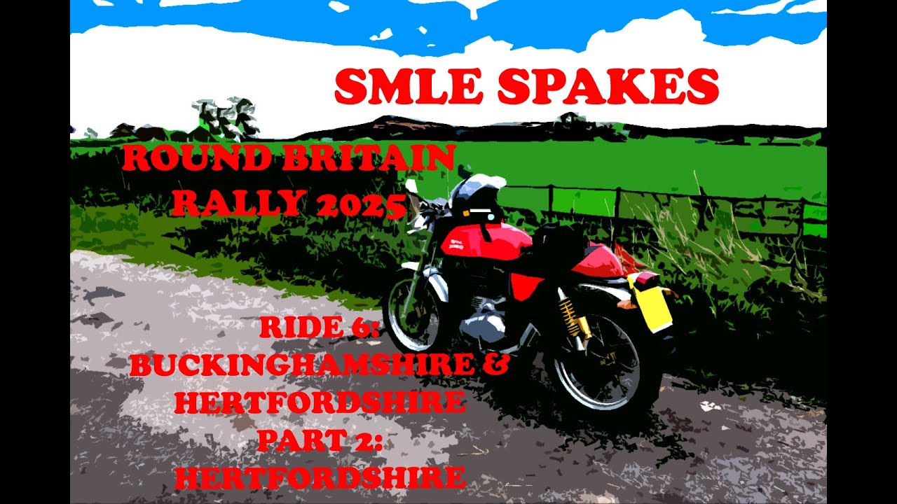 SMLE SPAKES: ROUND BRITAIN RALLY 2025 RIDE 6 PART 2