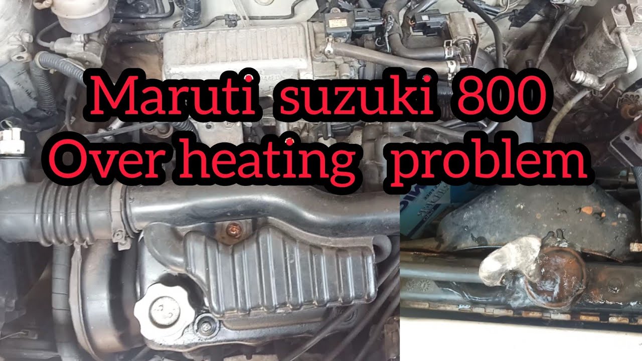 maruti 800 over heating problem
