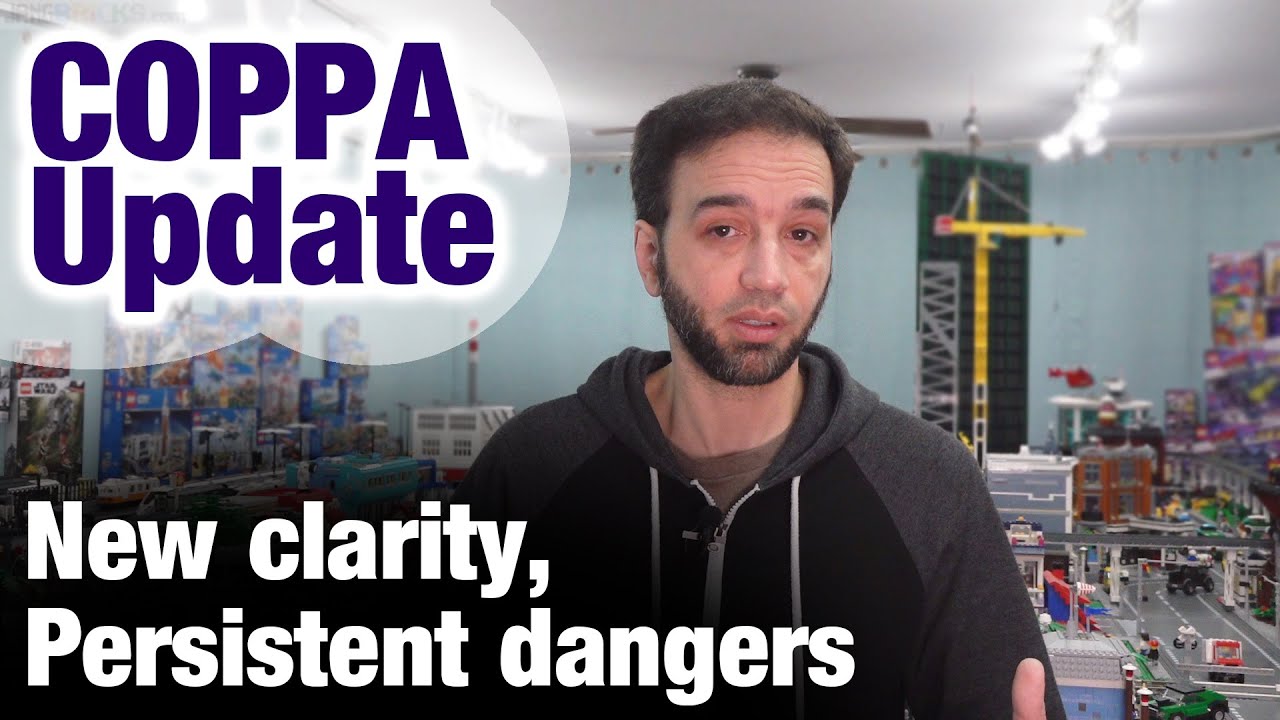Update on FTC & COPPA vs YouTube vs LEGO, Toy, Animation & Gaming creators