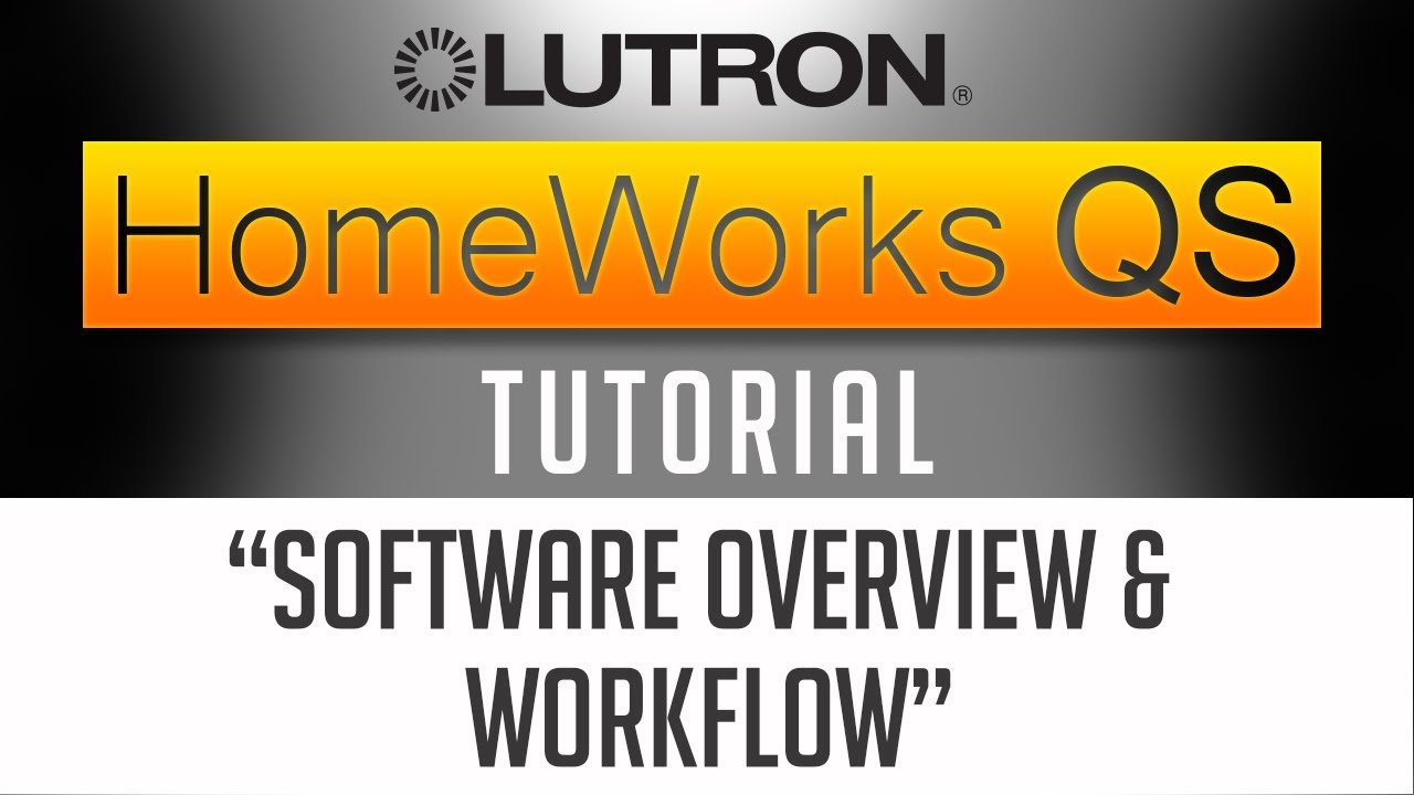 Lutron Homeworks QS Software Tutorial // Programming Overview (2018)