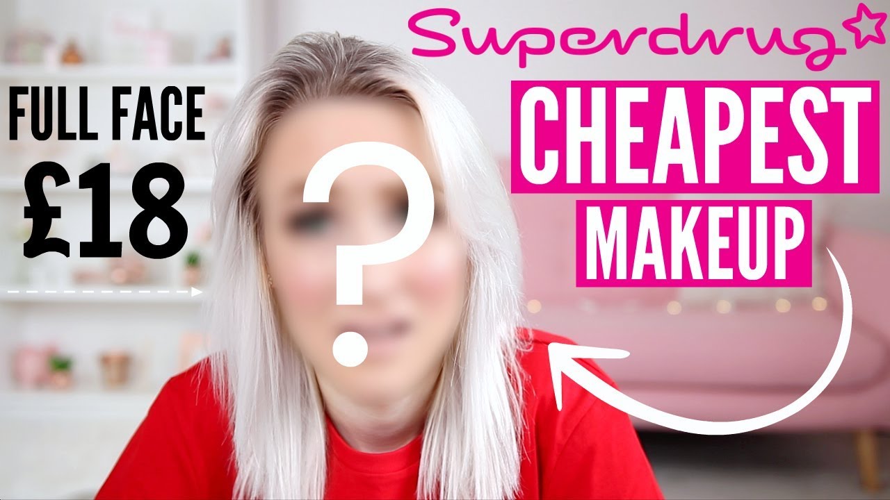 Полная версия самой дешёвой косметики Superdrug | Софи Луиз
