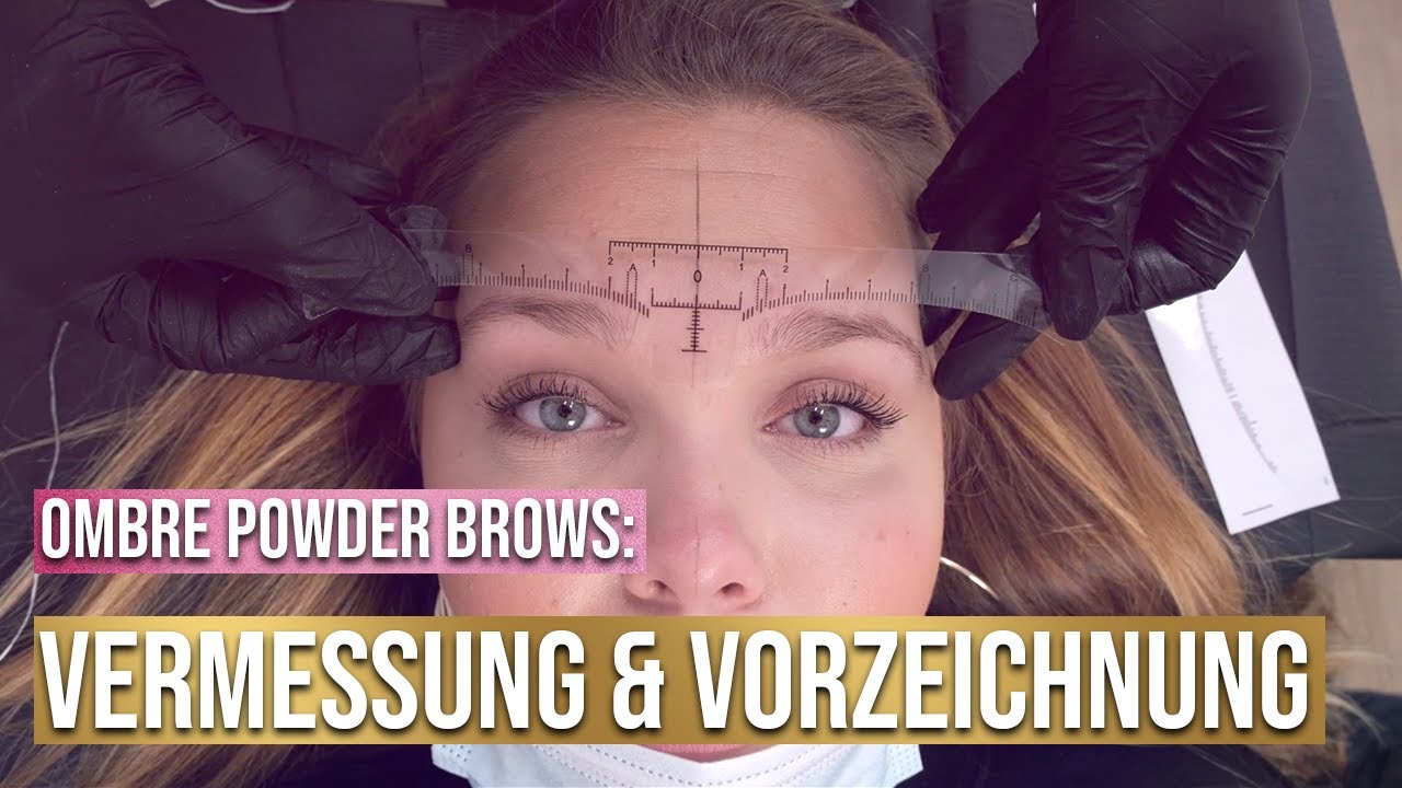 Ombre Powder Brows - Vermessung & Vorzeichnung | TUTORIAL | Permanent Make-Up