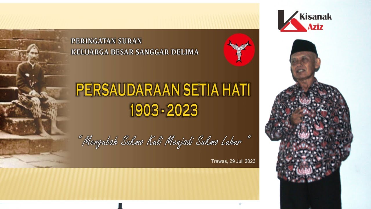 Persaudaraan Setia Hati 1903-2023 Keluarga Besar Sanggar Delima [Part 1]