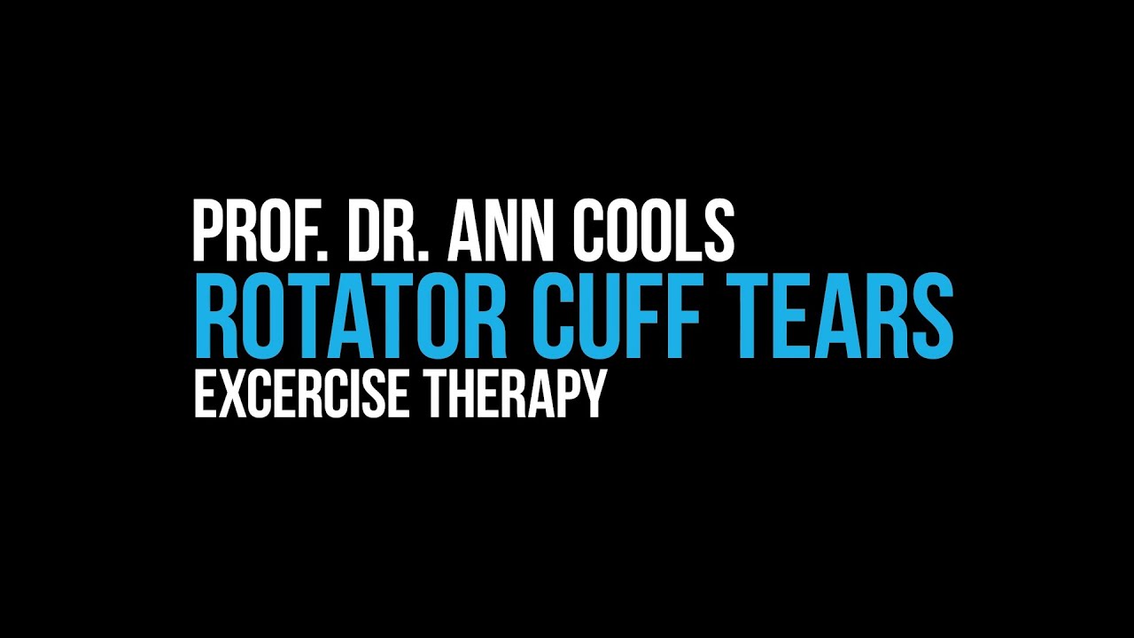 Ann Cools vertelt over patiënten met rotator cuff tears en hoe we deze het beste kunnen behandelen