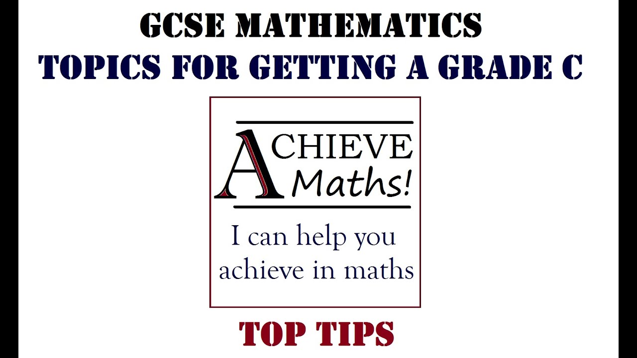 GCSE Maths Topics for getting a Grade C
