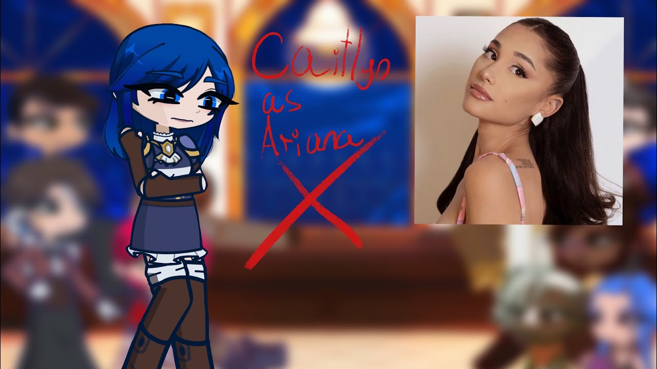 Arcane react to Caitlyn as Ariana Grande|Part1||GL2||#arcane
