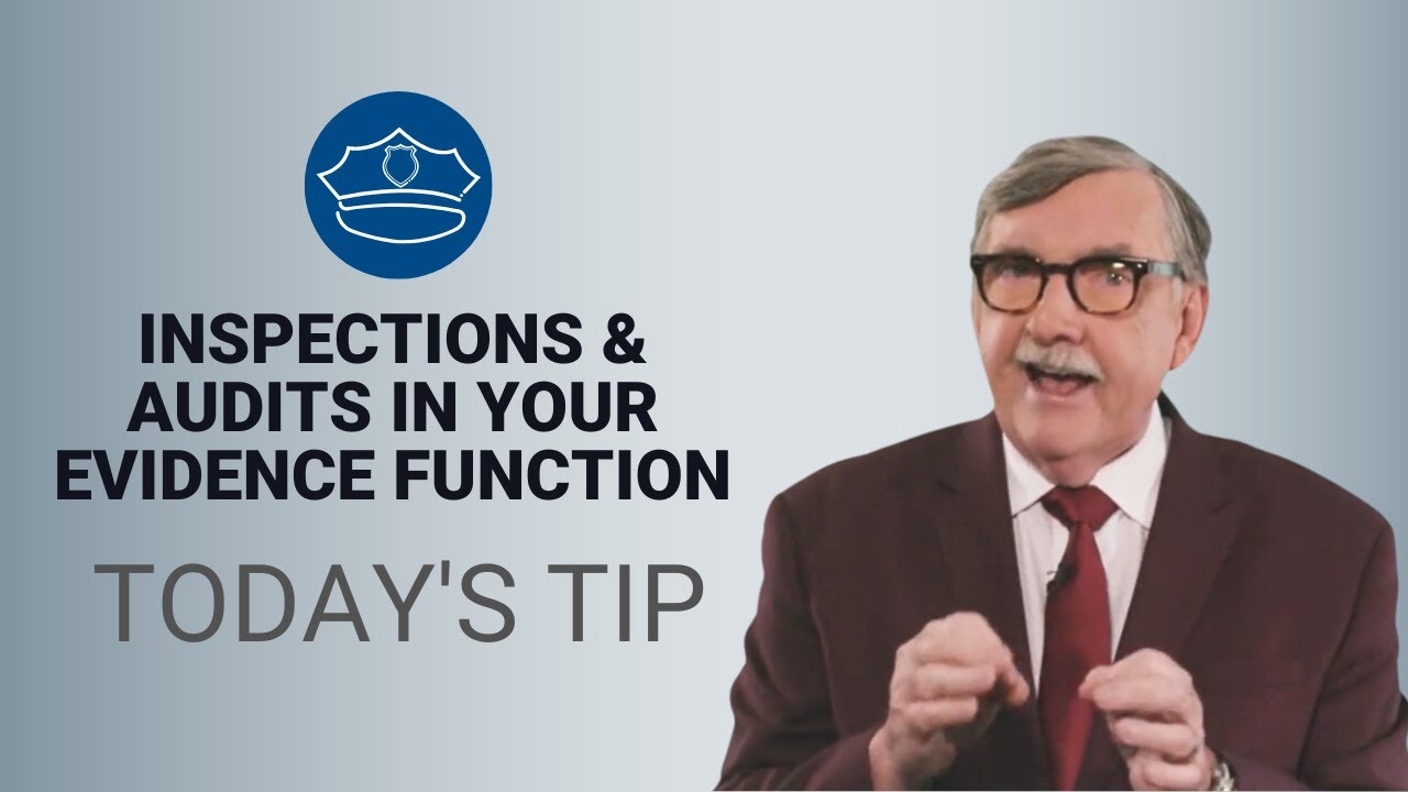 Inspections and Audits in Your Evidence Function - Today's Tip from Lexipol