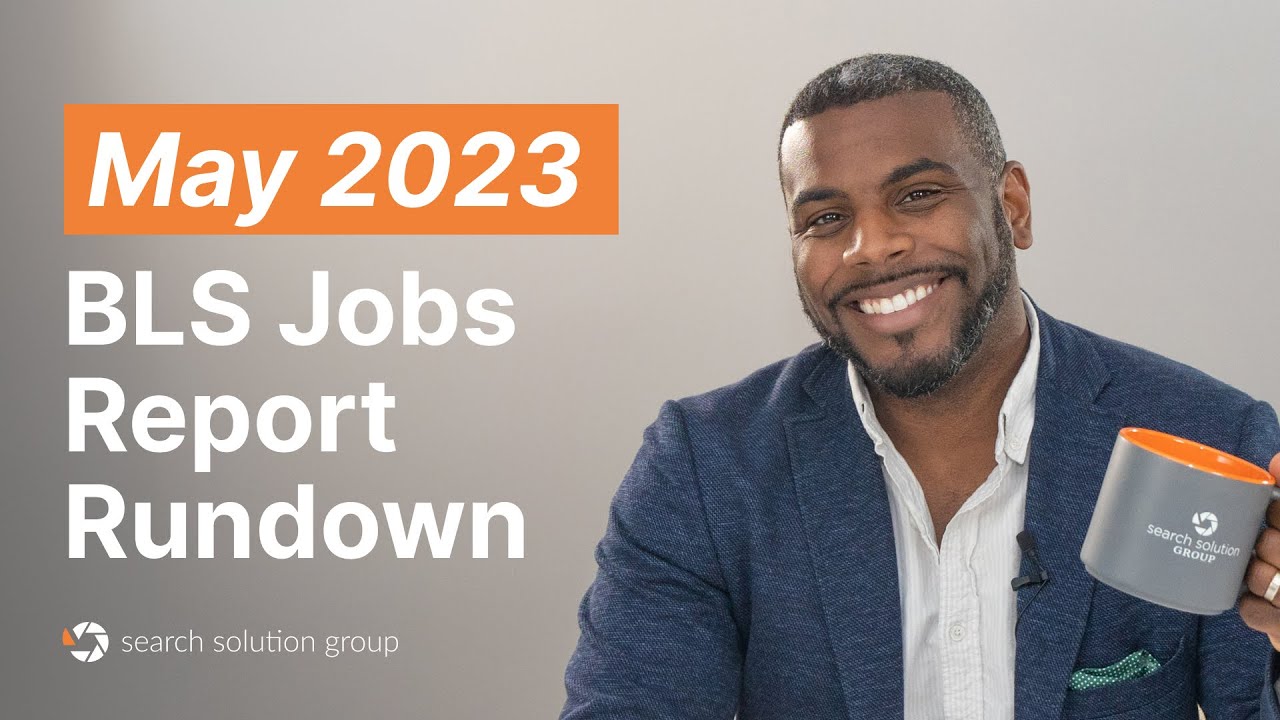May 2023 - Bureau of Labor Statistics Employment Situation - SSG Rundown