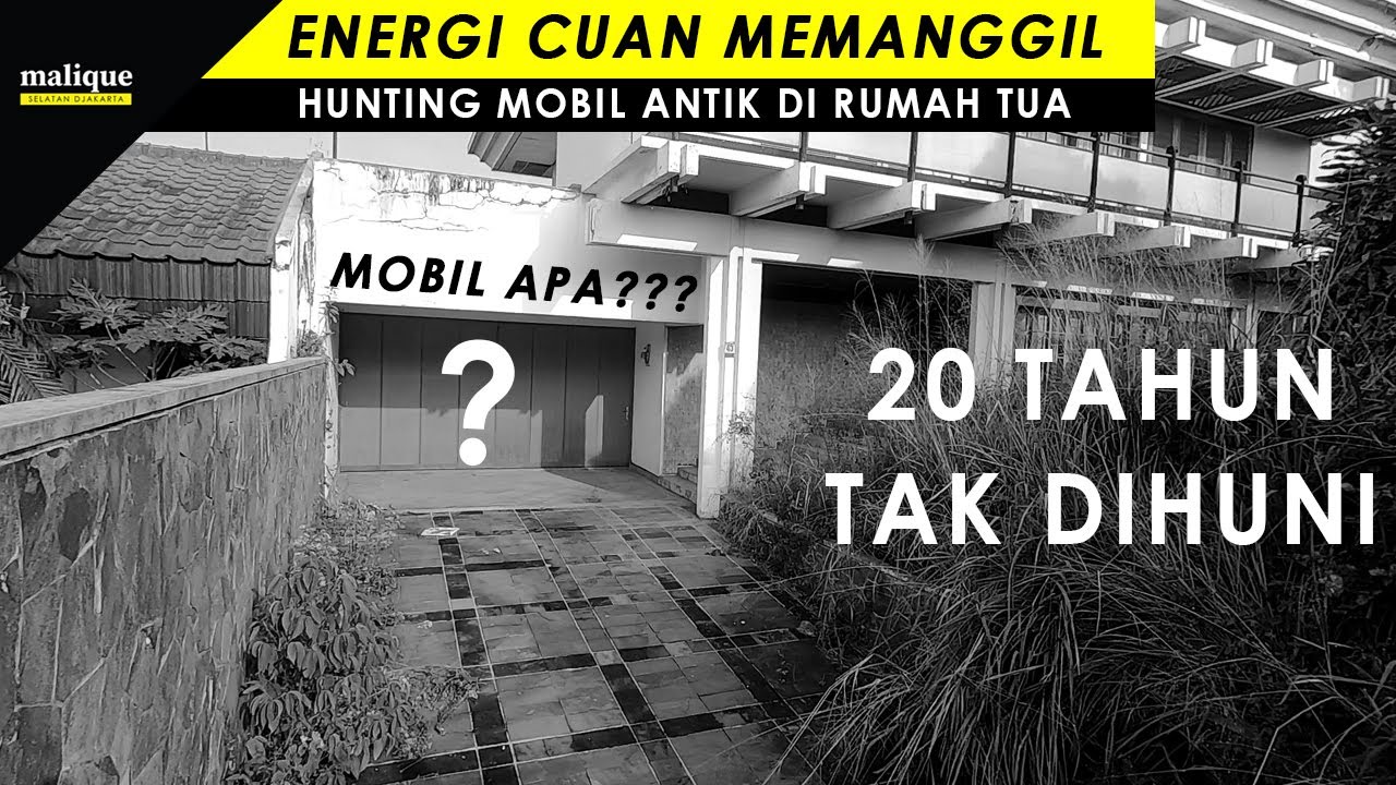 SERAM! MOBIL ANTIK DI DALAM RUMAH TUA! 20 TAHUN KOSONG?