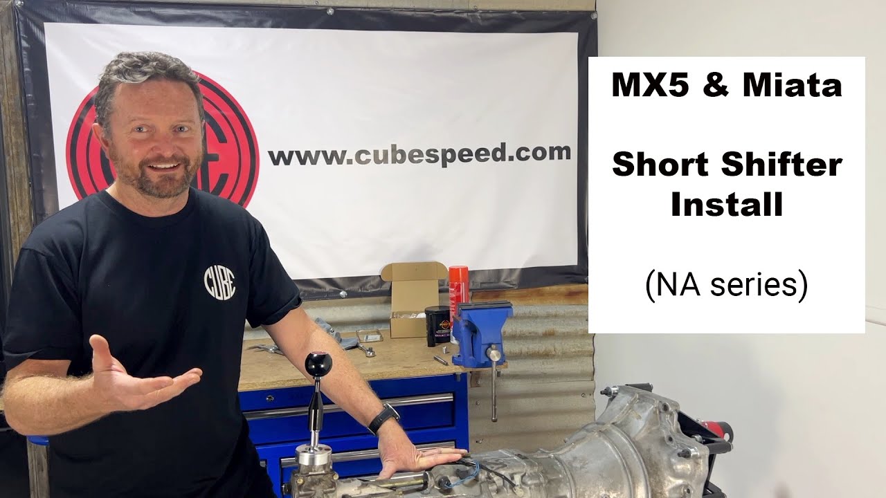 Miata & MX5 short shifter - How to install the CUBE Speed MX5 & Miata short shifter - NA Series