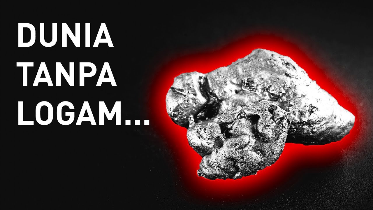 Bagaimana Kehidupan Jika Tidak Ada Logam?