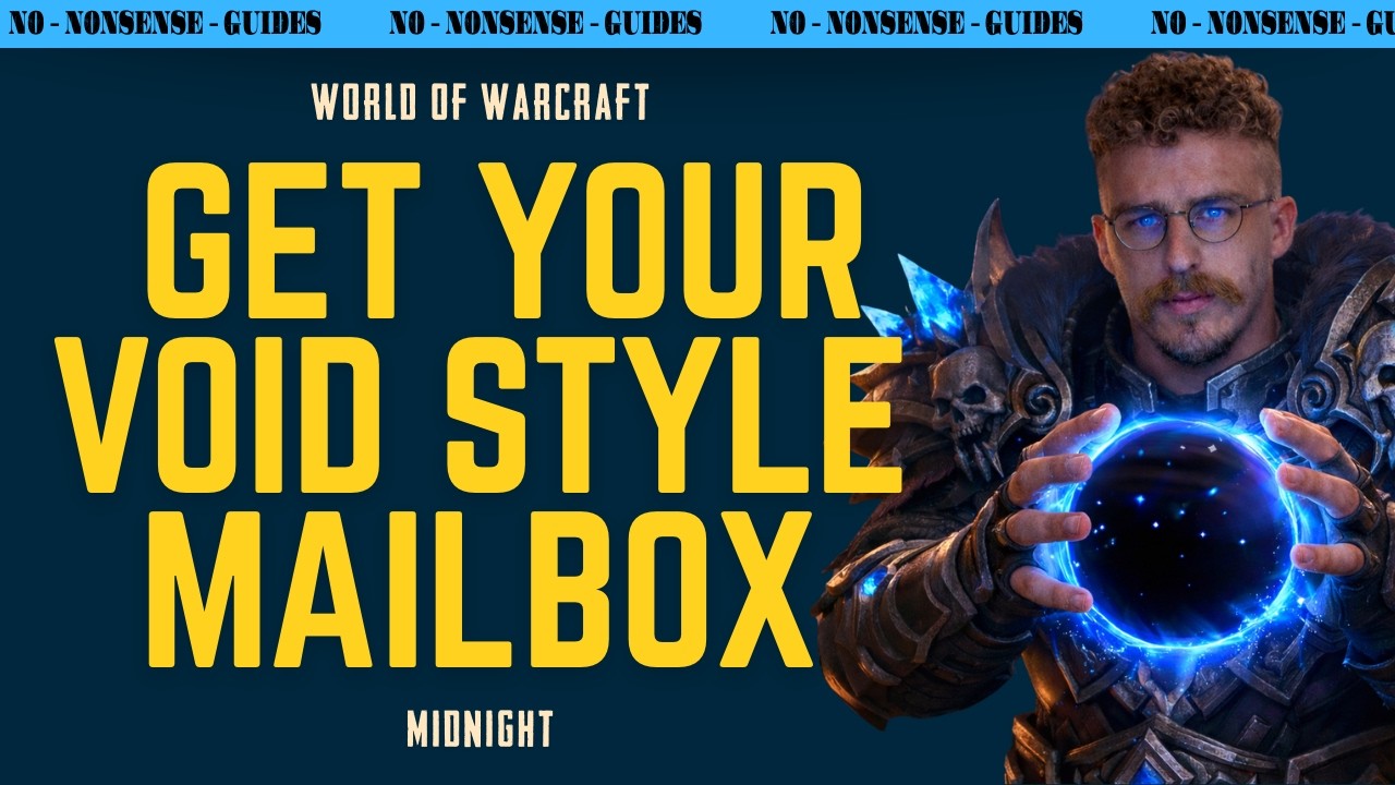 How To Get Your Very Own Void style Mailbox - No-Nonsense Guide - World of Warcraft
