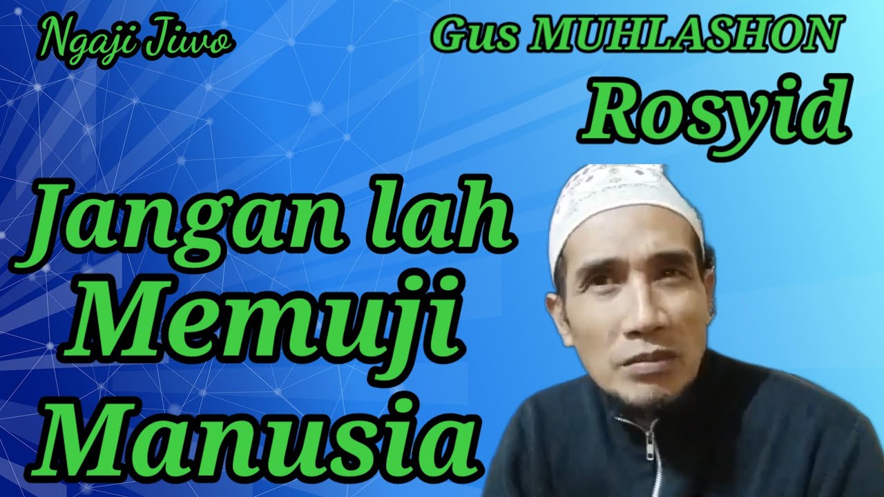 INGAT‼️ JANGAN MEMUJI MANUSIA (Ngaji Jiwo) Gus SHON 