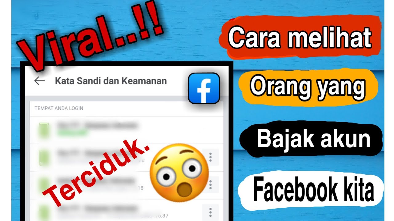 CARA MELIHAT ORANG YANG BAJAK AKUN FACEBOOK KITA