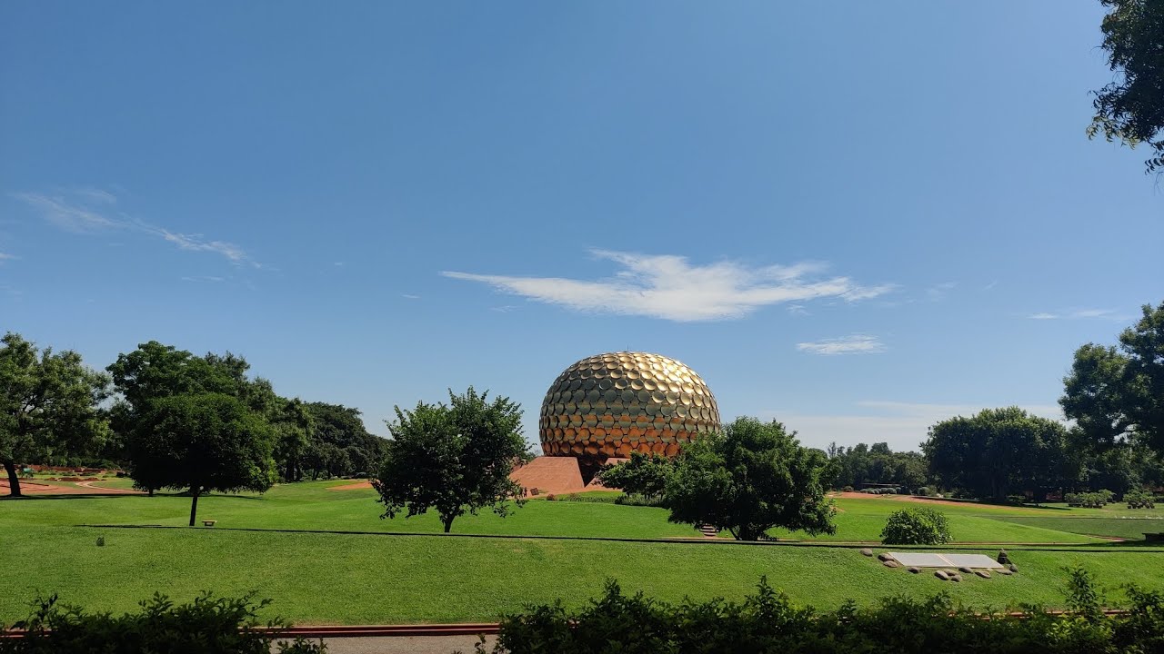 Auroville in Pondicherry : Experimental township focused on human unity and sustainable living