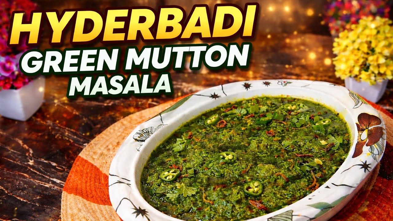 Green Mutton Masala | Hyderabadi Style | Easy & Delicious Recipe