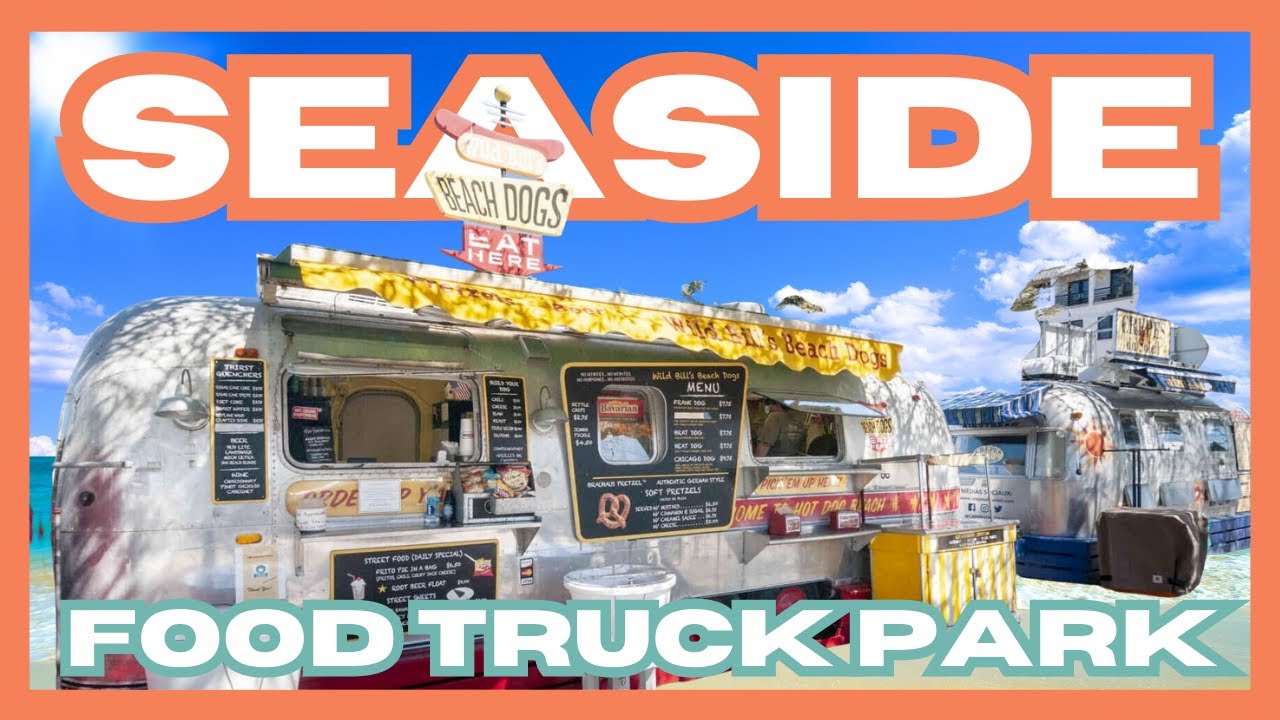Airstream Food Trucks? A Culinary Adventure in 30A Seaside, Florida 🏖️🌴