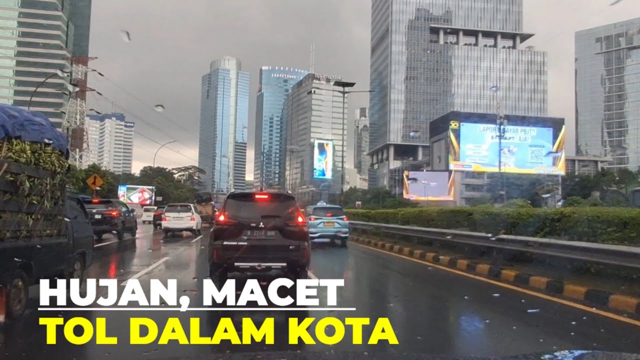 DRIVING - TOL DALAM KOTA JAKARTA - HUJAN DAN MACET ITU BIASA