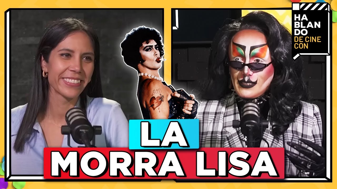 HDC #58 -  LA MORRA LISA |  El ARTE DRAG y el CINE