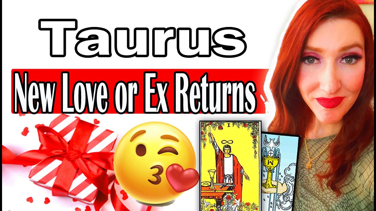 TAURUS SHOCKINGLY ACCURATE! WILL THERE NEW LOVE OR EX RETURNS TAURUS  Tarot Reading