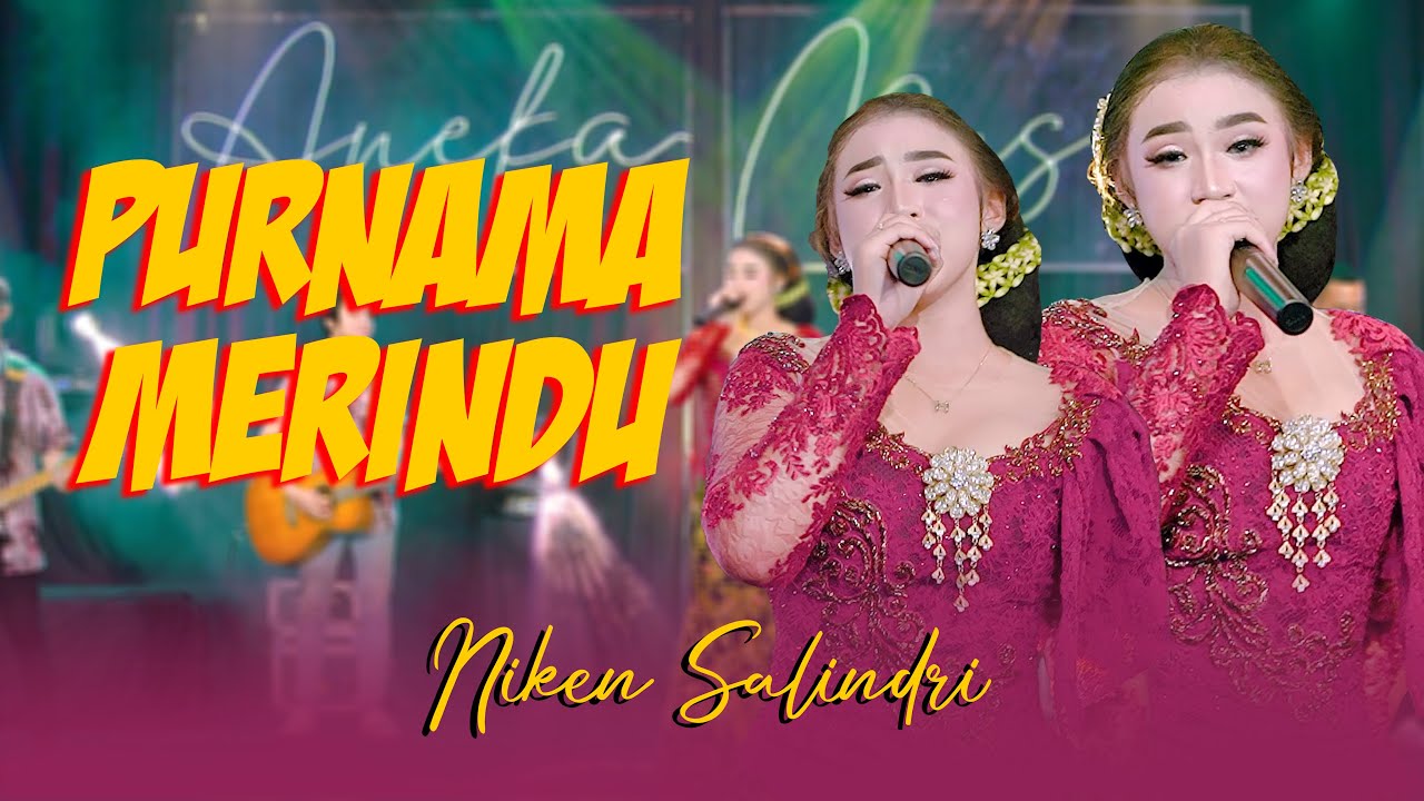 Niken Salindry - PURNAMA MERINDU (Official Music Video ANEKA SAFARI)