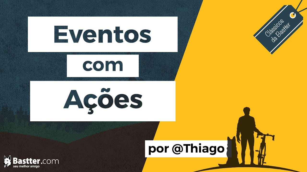 Eventos com Ações