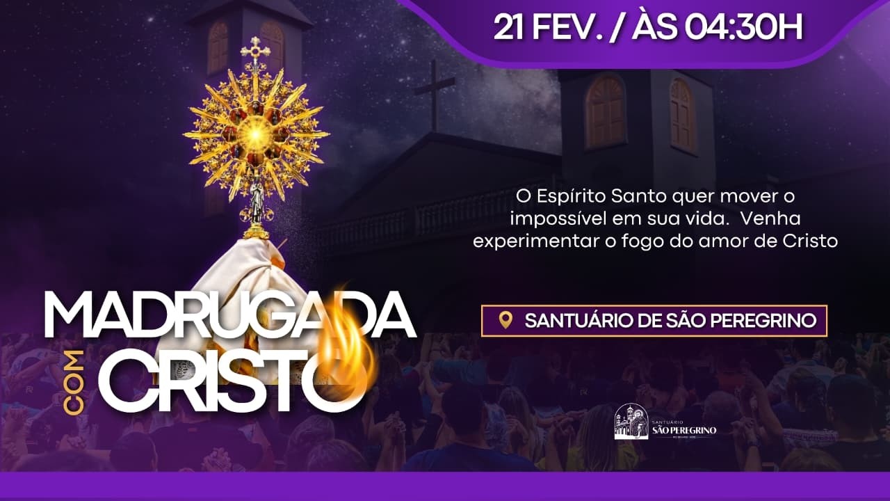 Madrugada Com Cristo -  21/02/2026