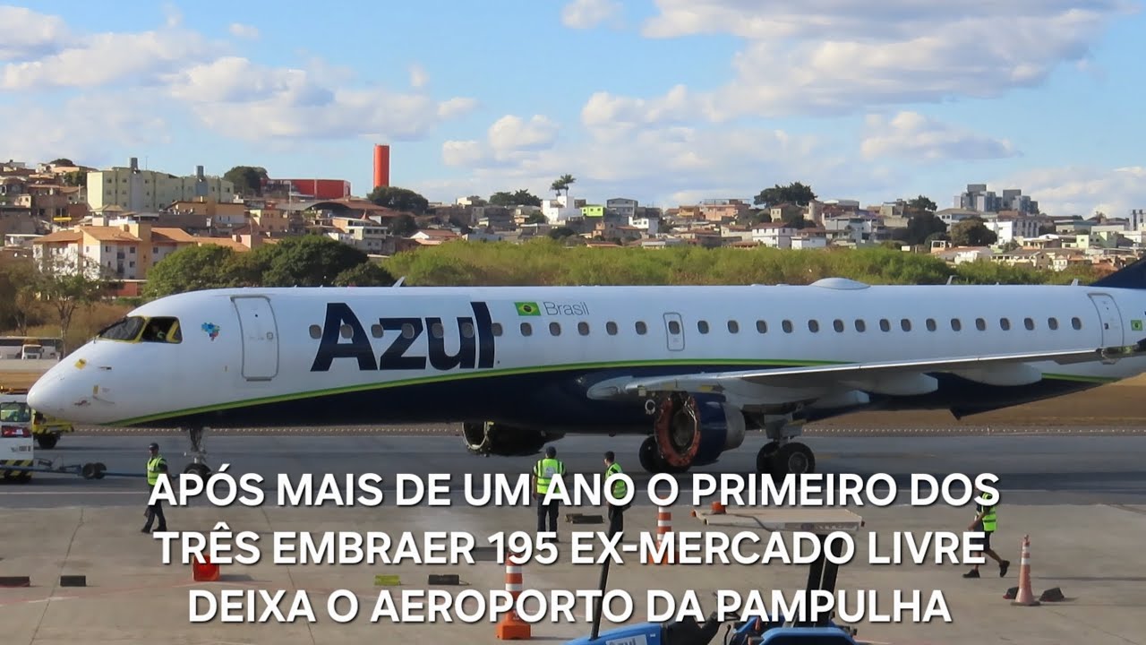 APÓS MAIS DE UM ANO O PRIMEIRO DOS TRÊS EMBRAER 195 EX-MERCADO LIVRE DEIXA O AEROPORTO DA PAMPULHA
