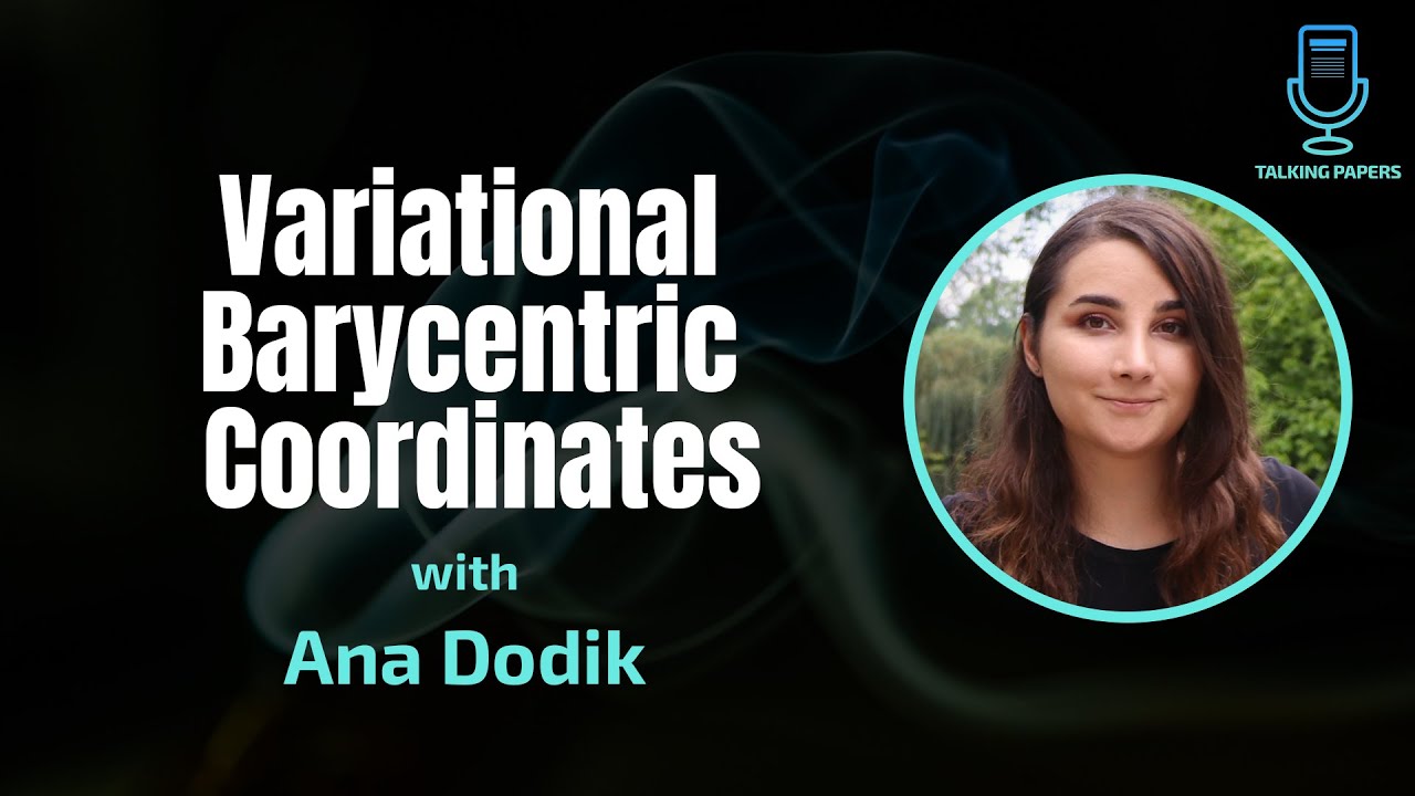Variational  barycentric coordinates (SIGGRAPH Asia, 2023) with Ana Dodik on Talking Papers Podcast
