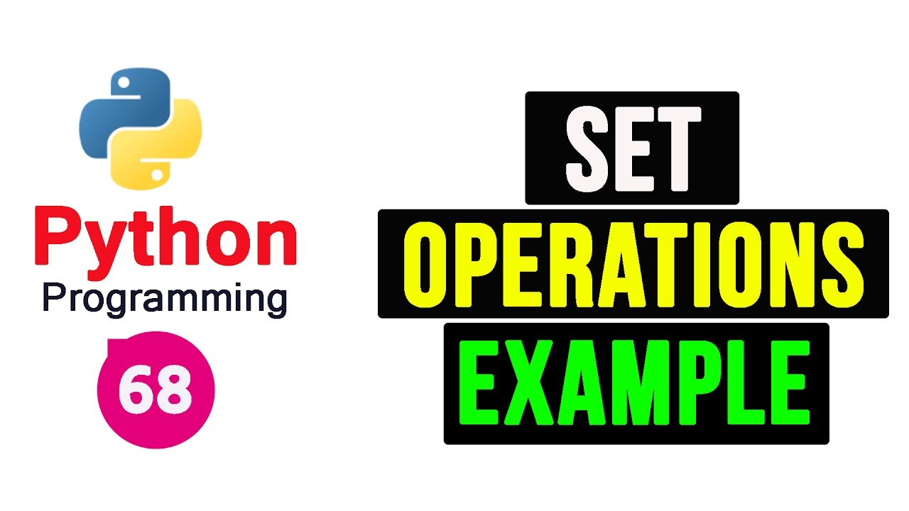 Python Programming Tutorial - Set Operations (part-1)