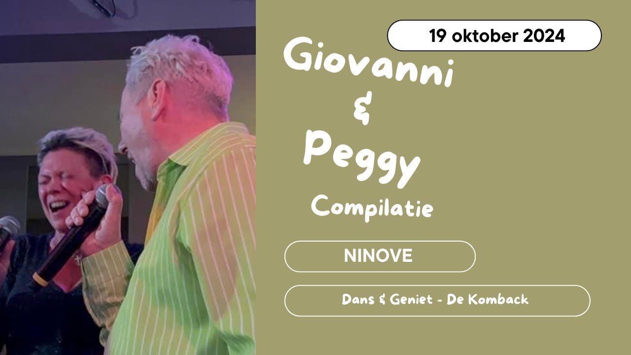 Giovanni & Peggy - Compilatie - De Komback - 19 oktober 2024