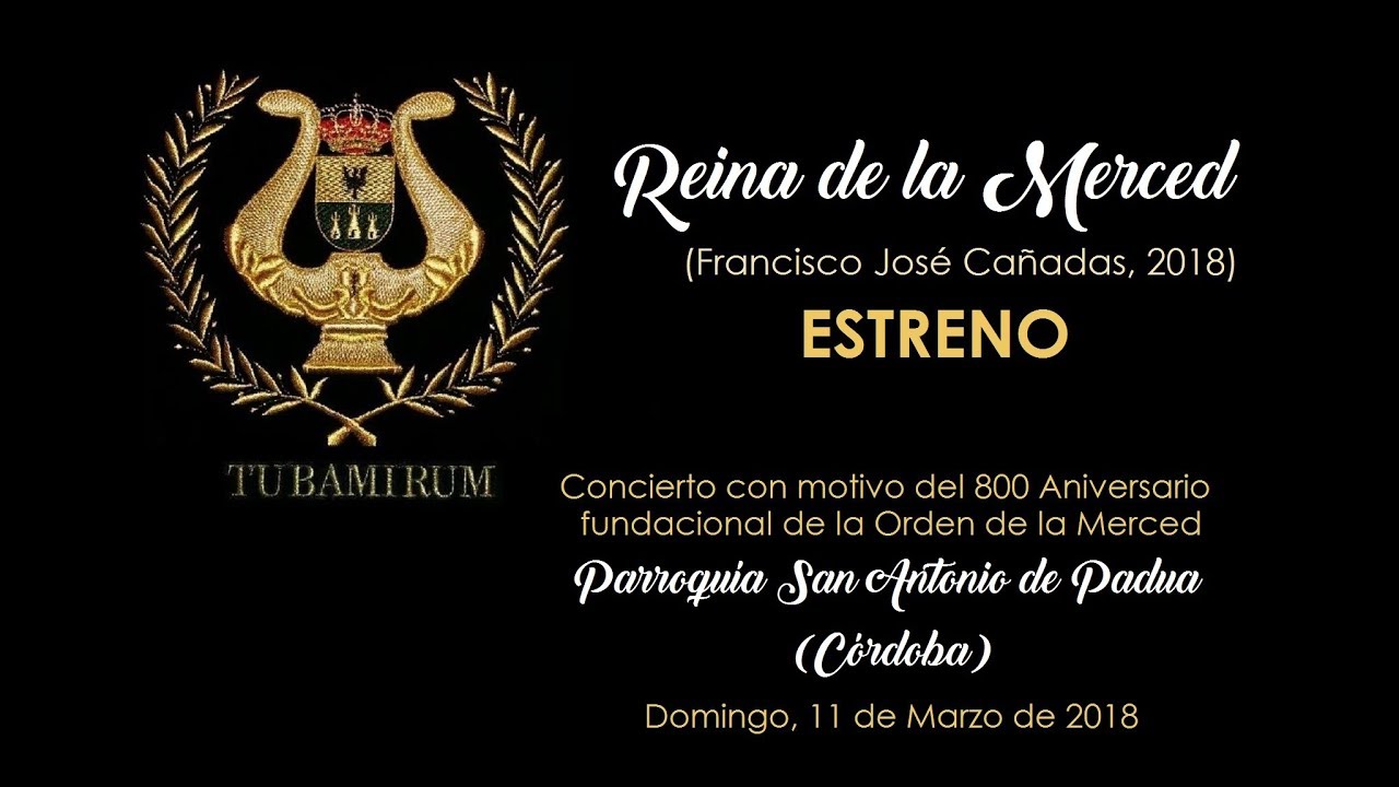 REINA DE LA MERCED (Fco Jos&eacute; Ca&ntilde;adas, 2018) ESTRENO. BM TUBAMIRUM