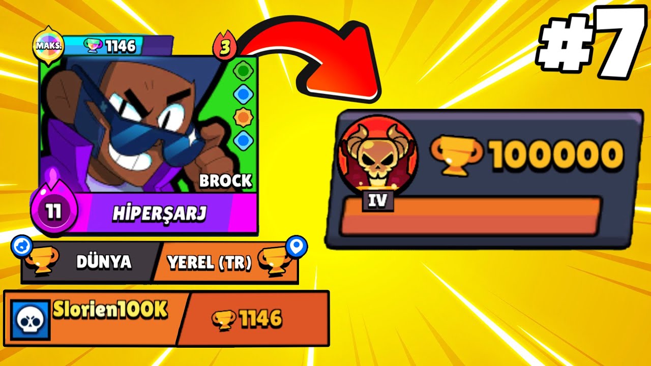 TÜRKİYE SIRALAMASINA GİRDİM (SIFIRDAN 100.000 KUPAYA KASIYORUM #7 ) !! BRAWL