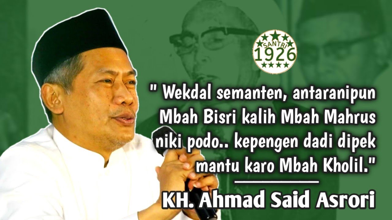 Biografi KH. Kholil Harun Kasingan Rembang | KH. Ahmad Said Asrori