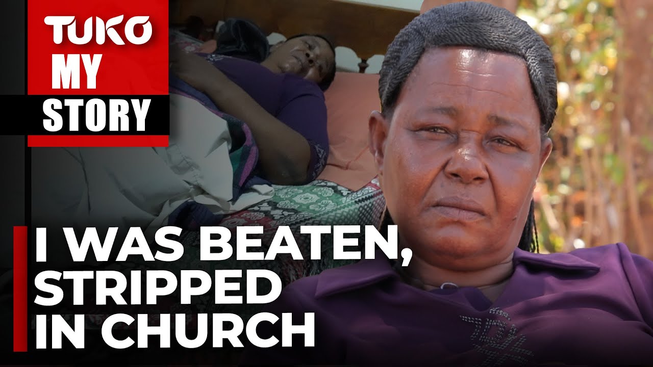 They called me a witch, stripped me naked, and beat me up in church | Tuko TV